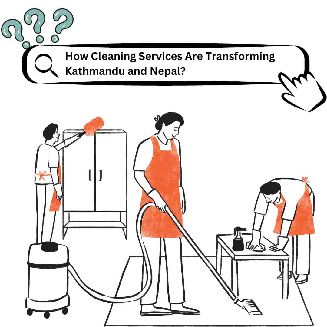 how cleaning services are transforming Kathmandu and Nepal?